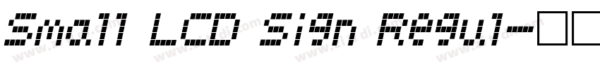 Small LCD Sign Regul字体转换